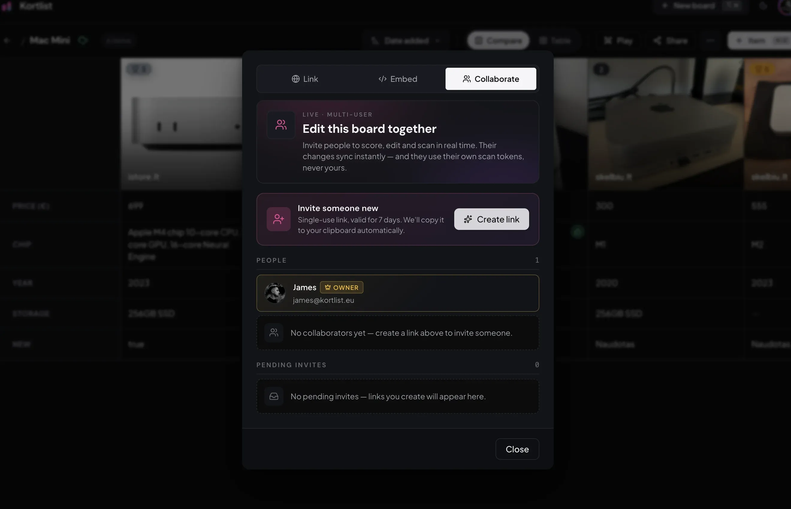 Kortlist Share dialog open on the Collaborate tab. The hero card reads 'Edit this board together — Invite people to score, edit and scan in real time. Their changes sync instantly — and they use their own scan tokens, never yours.' Below: an 'Invite someone new' card with a 'Create link' button, then a 'People' section showing the owner James with an Owner chip, then a 'Pending invites' section.